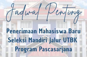 NEW STUDENT ADMISSIONS Independent Selection via the UTBK Track – Postgraduate Program (Academic Year 2026)